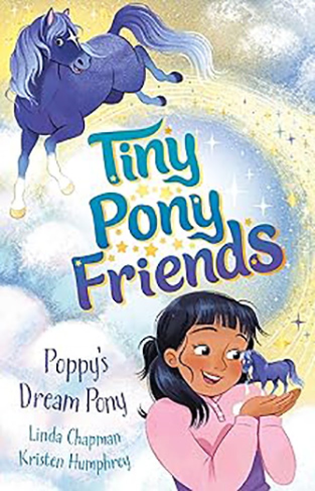 Poppy's Dream Pony: Book 1 (Tiny Pony Friends)